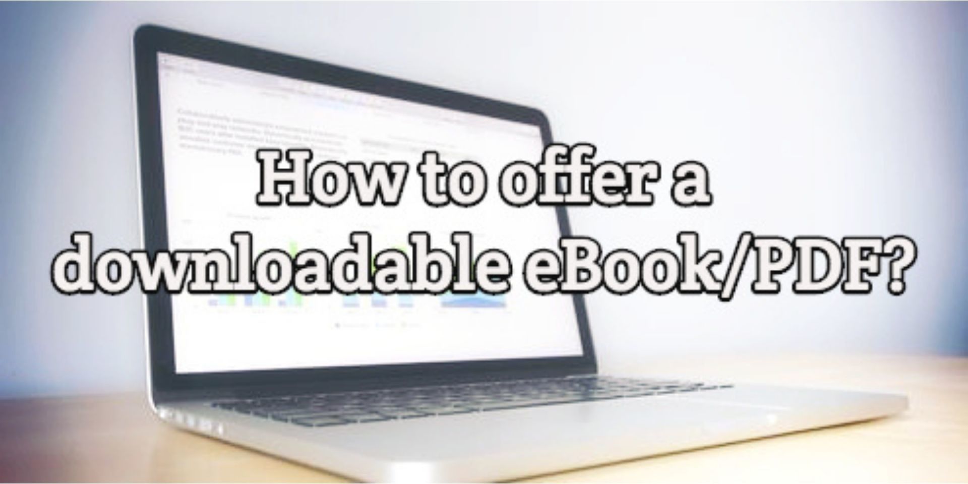 best way to offer a downloadable ebook