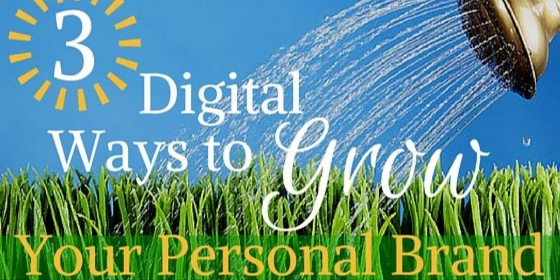 grow your personal brand with digital marketing