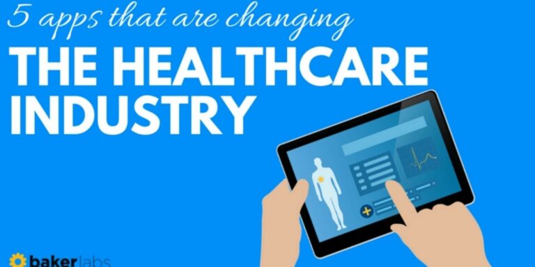 Apps Changing How The Healthcare Industry Works
