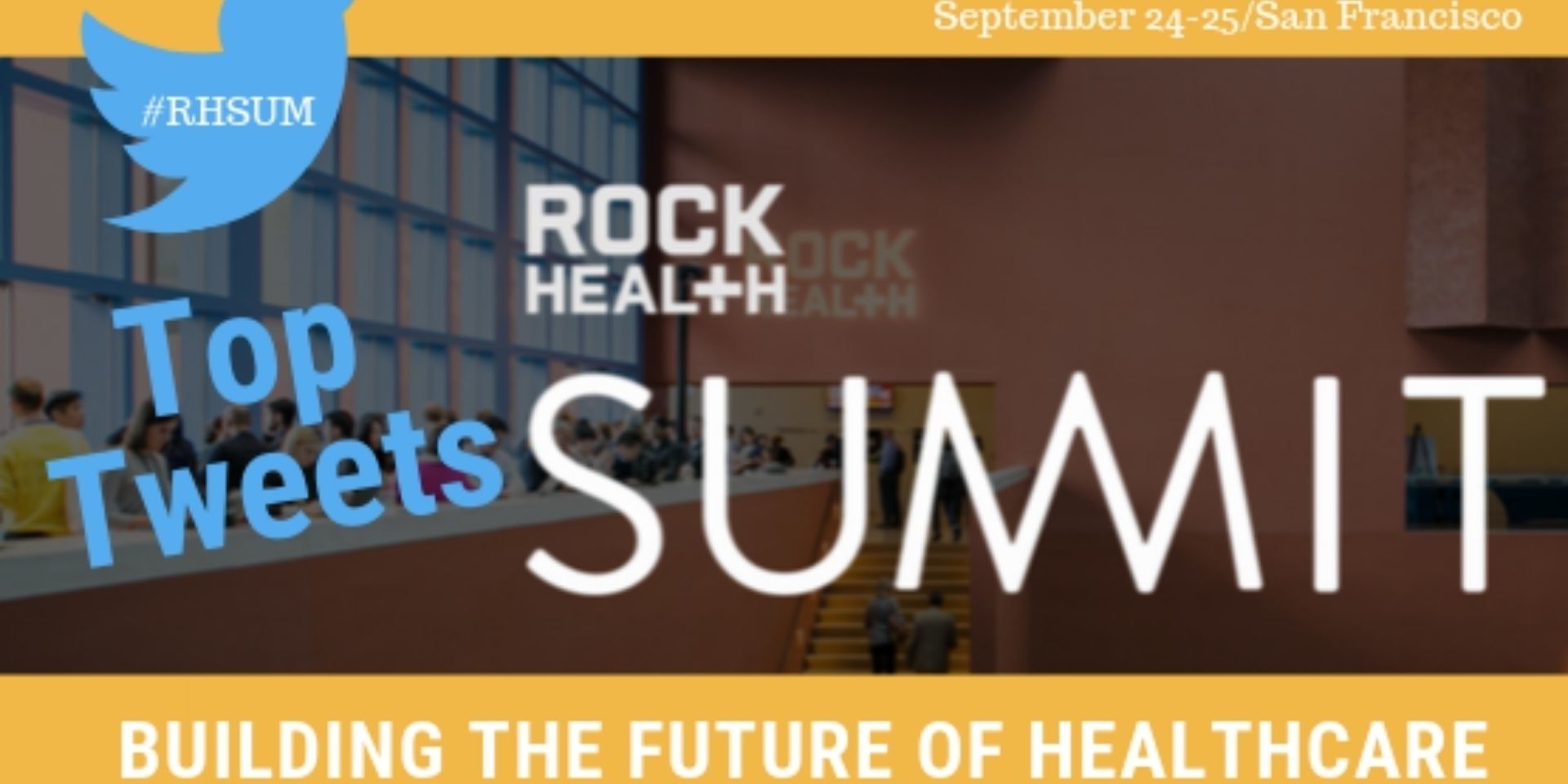 Top Tweets from the Rock Health Summit Baker Marketing Laboratory