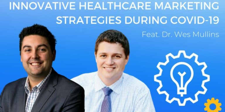 Healthcare marketing ideas during COVID